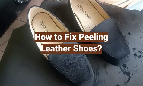 how to repair peeling shoes